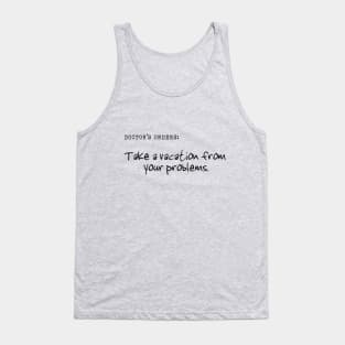 Doctor's Orders Tank Top